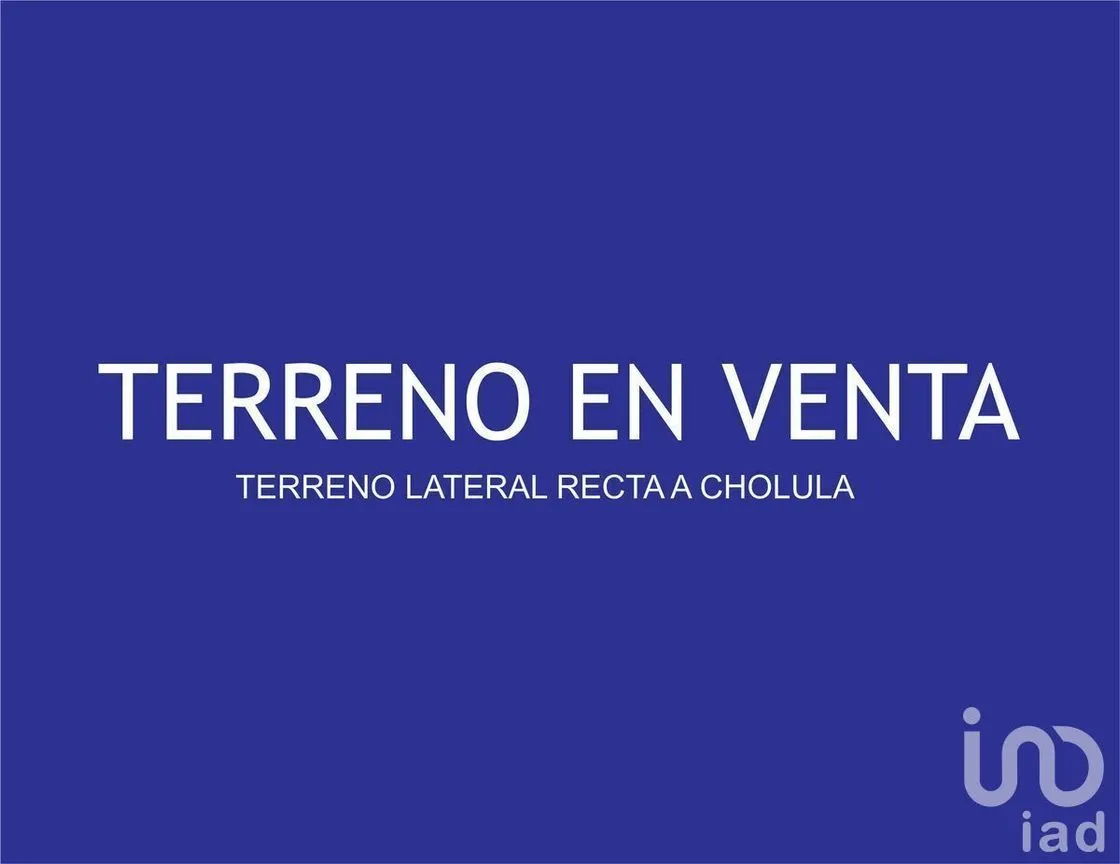 Terreno en Venta en San Andrés Cholula, San Andrés Cholula, Puebla | NEX-229682 | iad México | Foto 1 de 7